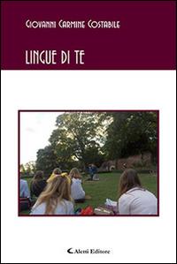 Lingue di te - Giovanni Carmine Costabile - Libro Aletti 2017, Gli emersi poesia | Libraccio.it