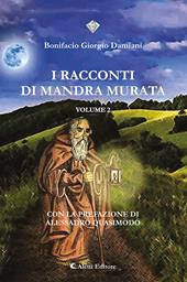 I racconti di Mandra Murata. Vol. 2