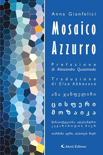 Mosaico azzurro. Ediz. italiana e araba - Anna Gianfelici - Libro Aletti 2023, Altre frontiere | Libraccio.it