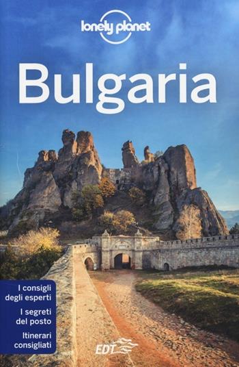 Bulgaria - Mark Baker, Chris Deliso, Richard Watkins - Libro Lonely Planet Italia 2013, Guide EDT/Lonely Planet | Libraccio.it