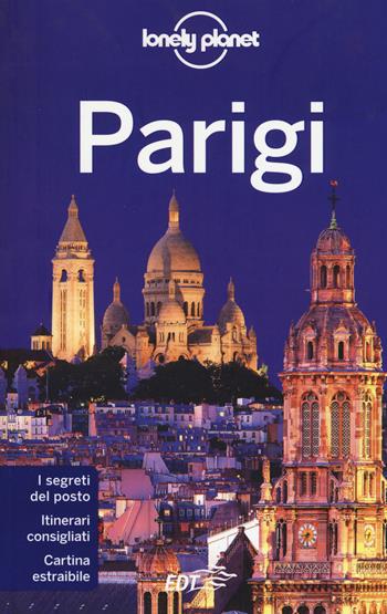 Parigi - Catherine Le Nevez, Christopher Pitts, Nicola Williams - Libro Lonely Planet Italia 2015, Guide città EDT/Lonely Planet | Libraccio.it