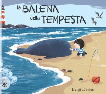 La grande balena della tempesta. Ediz. illustrata - Benji Davies - Libro EDT-Giralangolo 2015, Picture books | Libraccio.it