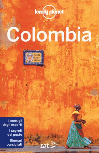 Colombia - Alex Egerton, Tom Masters, Kevin Raub - Libro Lonely Planet Italia 2015, Guide EDT/Lonely Planet | Libraccio.it
