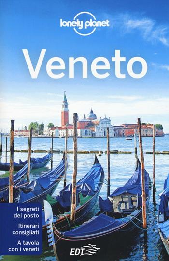 Veneto - Denis Falconieri, Andrea Formenti, Piero Pasini - Libro Lonely Planet Italia 2016, Guide EDT/Lonely Planet | Libraccio.it