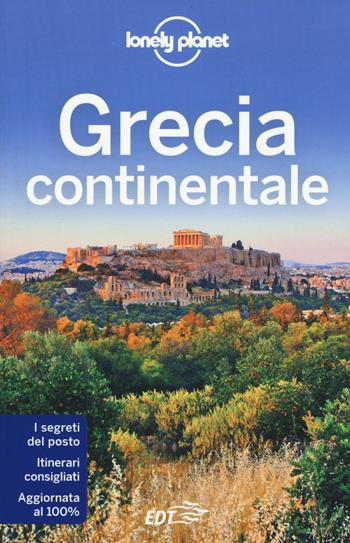Grecia continentale  - Libro Lonely Planet Italia 2016, Guide EDT/Lonely Planet | Libraccio.it