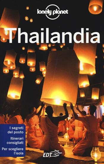Thailandia  - Libro Lonely Planet Italia 2016, Guide EDT/Lonely Planet | Libraccio.it