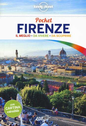 Firenze. Con carta estraibile - Giacomo Bassi - Libro Lonely Planet Italia 2017, Guide EDT/Lonely Planet. Pocket | Libraccio.it