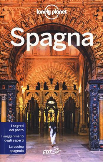 Spagna - Anthony Ham - Libro Lonely Planet Italia 2017, Guide EDT/Lonely Planet | Libraccio.it