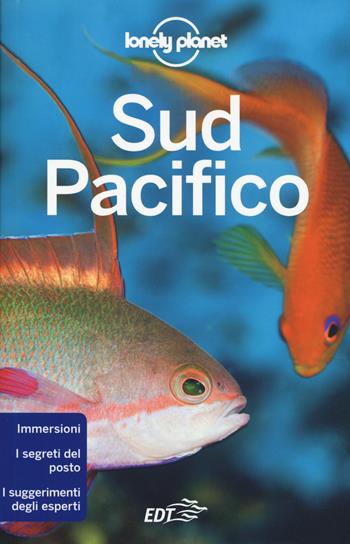 Sud Pacifico - Charles Rawlings - Libro Lonely Planet Italia 2017, Guide EDT/Lonely Planet | Libraccio.it