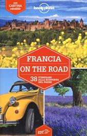 Francia on the road. 38 itinerari alla scoperta del paese. Con carta estraibile