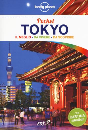 Tokyo. Con carta estraibile - Rebecca Milner, Simon Richmond - Libro Lonely Planet Italia 2018, Guide EDT/Lonely Planet. Pocket | Libraccio.it