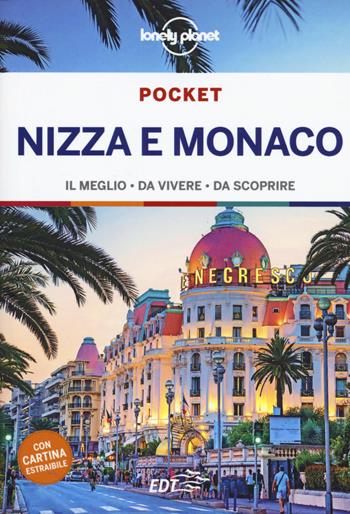 Nizza e Monaco. Con carta estraibile - Gregor Clark - Libro Lonely Planet Italia 2019, Guide EDT/Lonely Planet. Pocket | Libraccio.it