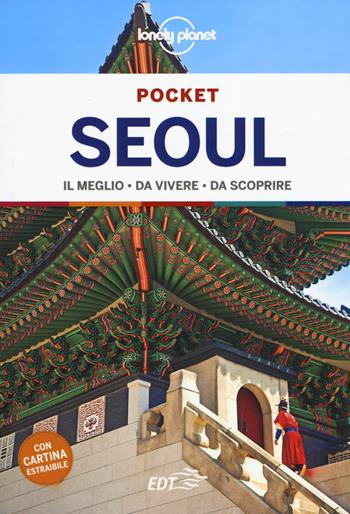 Seoul. Con cartina estraibile - Thomas O'Malley, Phillip Tang - Libro Lonely Planet Italia 2019, Guide EDT/Lonely Planet. Pocket | Libraccio.it