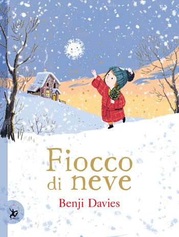 Fiocco di neve. Ediz. illustrata - Benji Davies - Libro EDT-Giralangolo 2021, Picture books | Libraccio.it