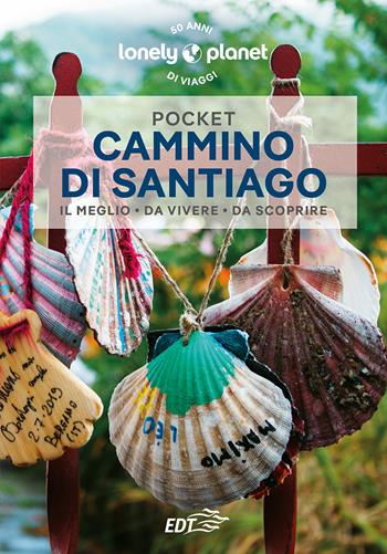 Cammino di Santiago - Sergi Ramis, Virginia Uzal - Libro Lonely Planet Italia 2023, Guide EDT/Lonely Planet. Pocket | Libraccio.it