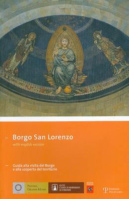 Borgo San Lorenzo. Ediz. italiana e inglese  - Libro Polistampa 2009, Piccoli grandi musei | Libraccio.it