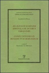 Ad Alfonsum regem epistola de duobus Tarquiniis-Confutationes in Benedictum Morandum