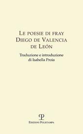 Le poesie di Fray Diego de Valencia de Leon