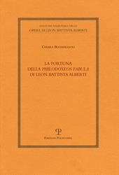 La fortuna della «Philodoxeos fabula» di Leon Battista Alberti