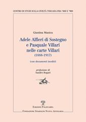 Adele Alfieri Di Sostegno e Pasquale Villari nelle Carte Villari (1888-1917). Con documenti inediti