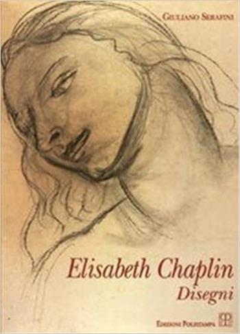 Elisabeth Chaplin. Disegni - Giuliano Serafini - Libro Imagicom 2013 | Libraccio.it