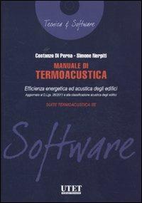 Manuale di termoacustica. Con CD-ROM - Costanzo Di Perna, Simone Nerpiti - Libro Utet Scienze Tecniche 2011, Tecnica & software | Libraccio.it