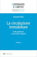 La circolazione immobiliare. Profili pubblicistici e nuove figure negoziali