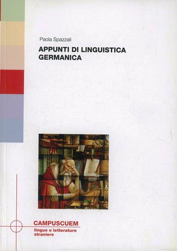 Appunti di linguistica germanica - Paola Spazzali - Libro CUEM 2005, Lingue e letterature straniere | Libraccio.it