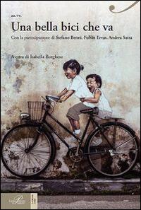 Una bella bici che va...  - Libro Perrone 2014, Le nuove onde | Libraccio.it
