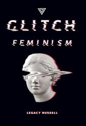 Glitch feminism. Ediz. italiana
