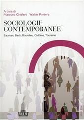 Sociologia contemporanea. Bauman, Beck, Bourdieu, Giddens, Touraine