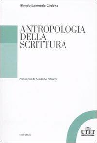 Antropologia della scrittura - Giorgio Raimondo Cardona - Libro UTET Università 2009, Studi sociali | Libraccio.it