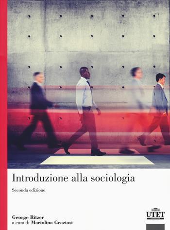 Introduzione alla sociologia - George Ritzer - Libro UTET Università 2018 | Libraccio.it