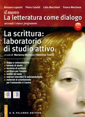 Il nuovo Letteratura come dialogo. Ediz. rossa. Con espansione online. Vol. 1: Dalle origini al 1545-La scrittura.