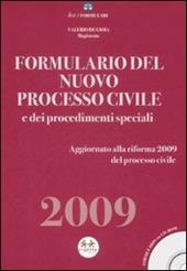 Formulario del nuovo processo civile e dei procedimenti speciali 2009. Con CD-ROM