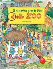 Il mio primo grande libro dello zoo. Ediz. illustrata