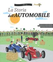 La storia dell'automobile. Ediz. illustrata