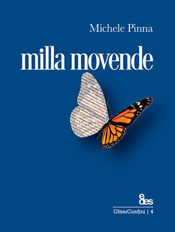 Milla vovende - Michele Pinna - Libro EDES 2021, Oltre i confini | Libraccio.it