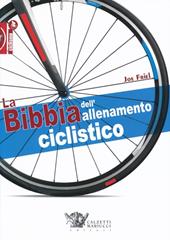La bibbia dell'allenamento ciclistico