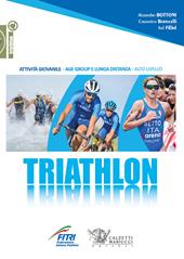 Triathlon. Attività giovanile, age group e lunga distanza, alto livello