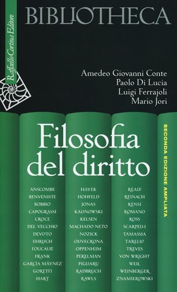 Filosofia del diritto  - Libro Raffaello Cortina Editore 2013, Bibliotheca | Libraccio.it