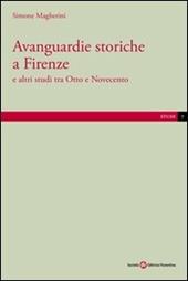 Avanguardie storiche a Firenze e altri studi tra Otto e Novecento