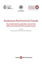 Fondazione Patrimonio Ca’ Granda. Uno studio storico, giuridico, economico della valorizzazione del suo patrimonio fondiario