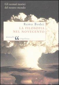La filosofia nel Novecento - Remo Bodei - Libro Donzelli 2006, Virgolette | Libraccio.it