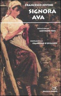 Signora Ava - Francesco Jovine - Libro Donzelli 2010, Fiabe e storie | Libraccio.it