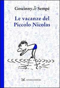 Le vacanze del piccolo Nicolas - René Goscinny, Jean-Jacques Sempé - Libro Donzelli 2013, Wallpaper | Libraccio.it