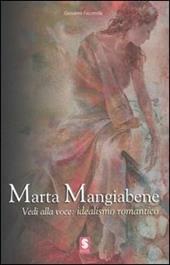 Marta Mangiabene. Vedi alla voce: idealismo romantico