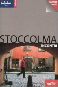 Stoccolma. Con cartina - Cristian Bonetto - Libro Lonely Planet Italia 2008, Incontri/Lonely Planet | Libraccio.it