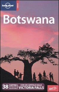 Botswana - Matthew D. Firestone, Adam Karlin - Libro Lonely Planet Italia 2010, Guide EDT/Lonely Planet | Libraccio.it