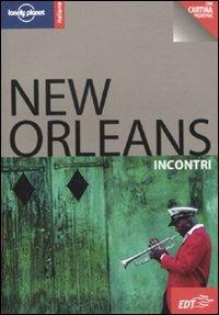 New Orleans. Con cartina - Adam Karlin - Libro Lonely Planet Italia 2010, Incontri/Lonely Planet | Libraccio.it